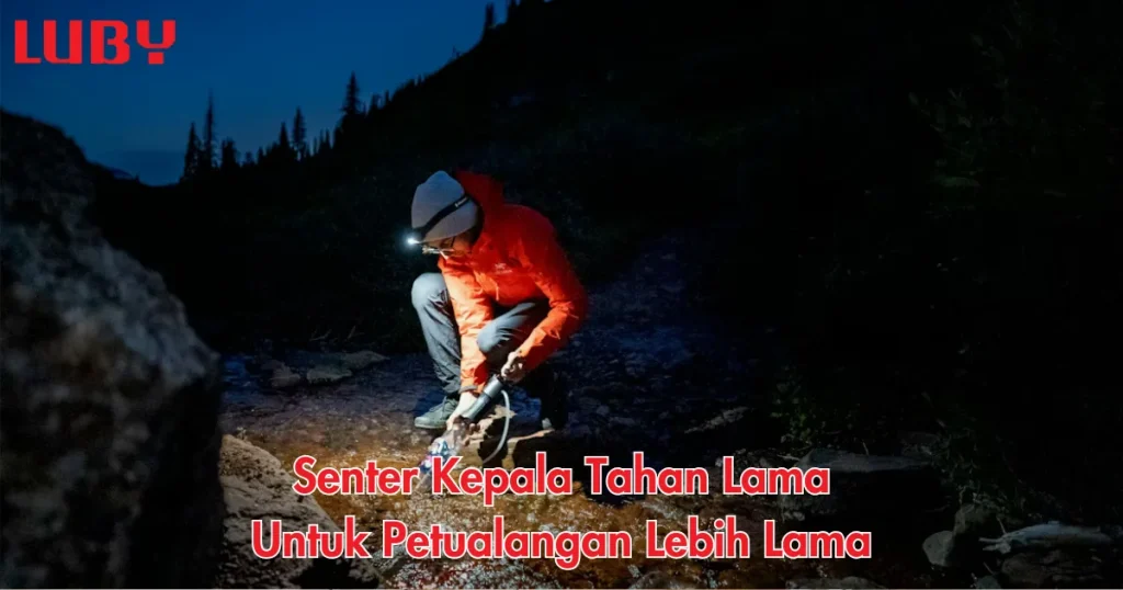 Daftar Senter Kepala Tahan Lama Dari 30 Jam sampai 50 Jam